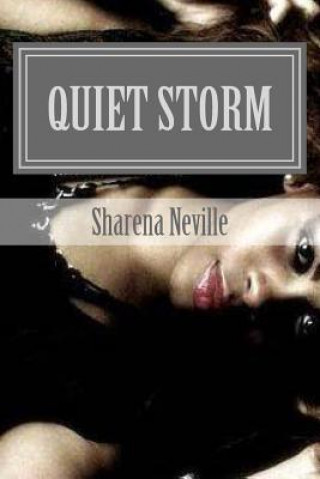 Carte Quiet Storm Sharena Neville
