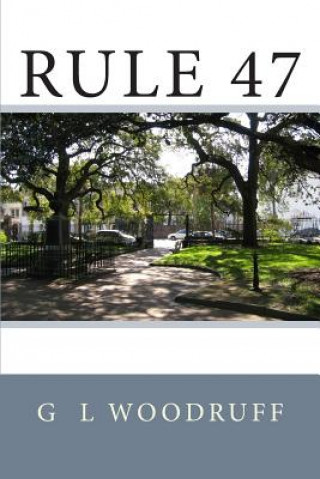 Βιβλίο Rule 47 G L Woodruff
