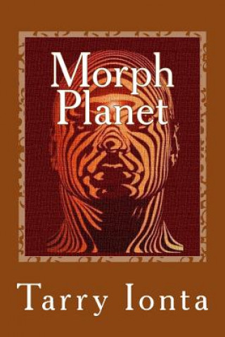 Книга Morph Planet Tarry Ionta