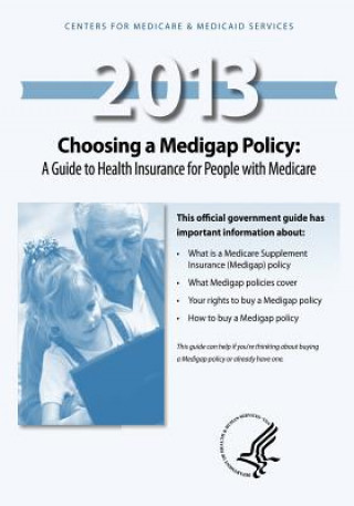 Carte Choosing a Medigap Policy: A Guide to Health Insurance for People with Medicaid U S Department of Healt Human Services