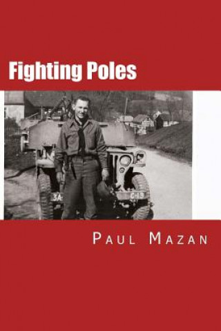 Carte Fighting Poles: We Do Not Ask For Freedom, We Fight Paul W Mazan