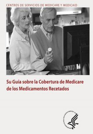 Kniha Su Guia sobre la Cobertura de Medicare de los Medicamentos Recetados U S Department of Healt Human Services