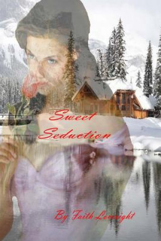 Libro Sweet Seduction Faith Loveright