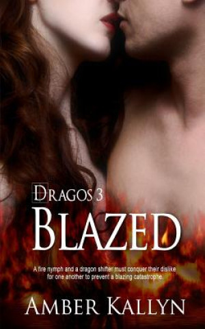 Libro Blazed (Dragos, Book 3) Amber Kallyn