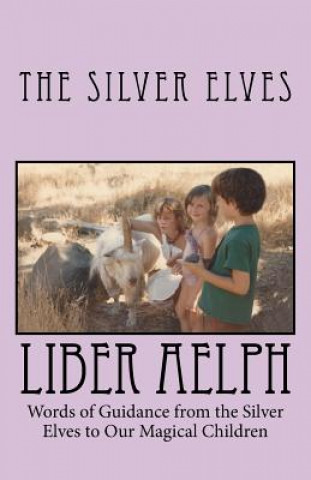 Kniha Liber Aelph The Silver Elves