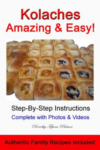 Kniha Kolaches - Amazing & Easy! Dorothy Palmer