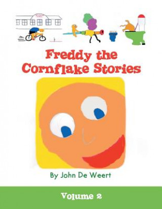 Książka Freddy the Cornflake Stories John De Weert