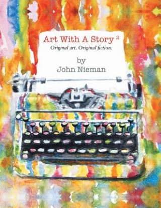 Livre Art with a Story 2 John Nieman