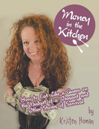 Kniha Money in the Kitchen Kristen Homan