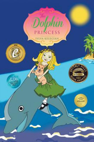 Knjiga Dolphin Princess Sylva Kelegian