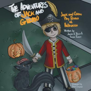 Könyv Adventures of Jack and Gizmo James S Brown