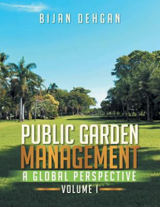 Carte Public Garden Management Bijan Dehgan