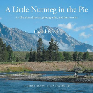 Könyv Little Nutmeg in the Pie Cynthia Burgess