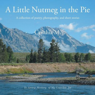 Kniha Little Nutmeg in the Pie Cynthia Burgess