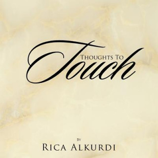 Kniha Thoughts to Touch Rica Alkurdi