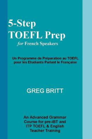 Buch 5-Step TOEFL Prep for French Speakers Greg Britt