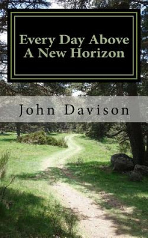 Knjiga Every Day Above A New Horizon John Davison
