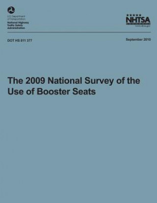 Kniha The 2009 National Survey of the Use of Booster Seats * Timothy M Pickrell