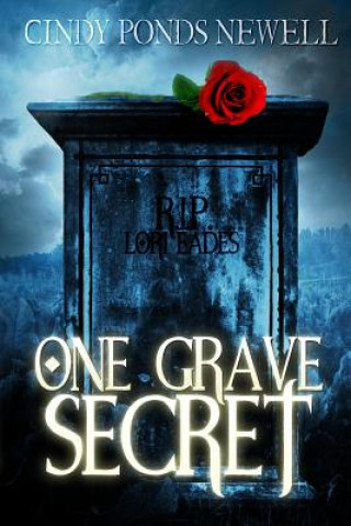 Książka One Grave Secret Cindy Ponds Newell