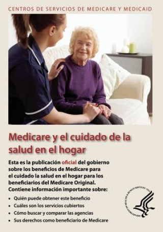Kniha Medicare y el Cuidado de la Salud en el hogar U S Department of Healt Human Services