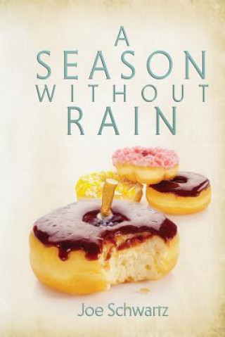 Kniha A Season Without Rain Joe Schwartz