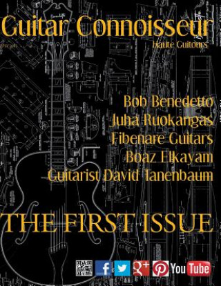 Carte Guitar Connoisseur - The First Issue - Summer 2012 Kelcey Alonzo
