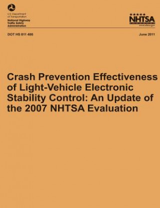 Kniha Crash Prevention Effectiveness of Light-Vehicle Electronic Stability Control: An Update of the 2007 NHTSA Evaluation Robert Sivinski