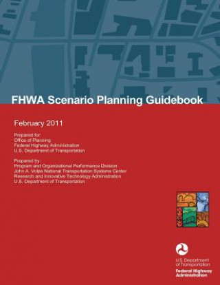 Carte FHWA Scenario Planning Guidebook: February 2011 U S Department of Transportation