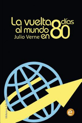 Knjiga La vuelta al mundo en 80 días Julio Verne