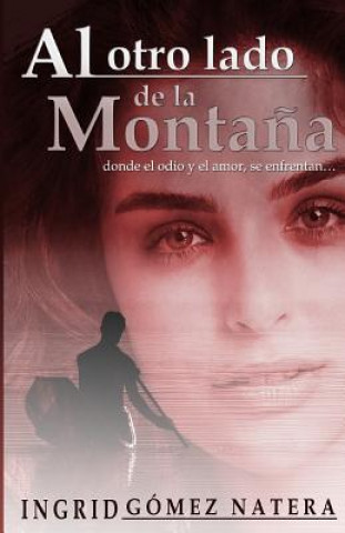 Buch Al otro lado de la montana Sra Ingrid Gomez Natera