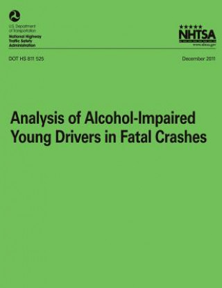 Carte Analysis of Alcohol-Impaired Young Drivers in Fatal Crashes Timothy M Pickrell