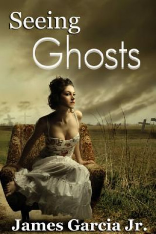 Buch Seeing Ghosts James Garcia