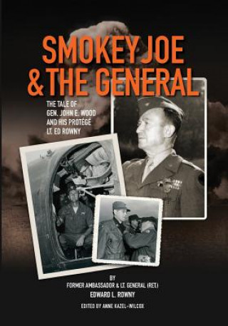 Buch Smokey Joe & the General Edward L Rowny