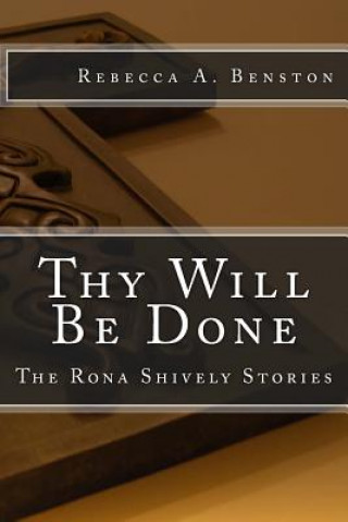 Βιβλίο Thy Will Be Done Rebecca a Benston
