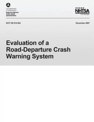 Kniha Evaluation of Road-Department Crash Warning System U S Department of Transportation