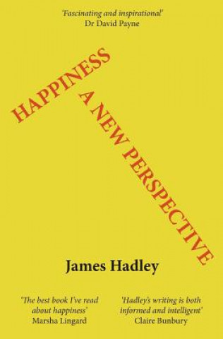 Książka Happiness: A New Perspective James Hadley