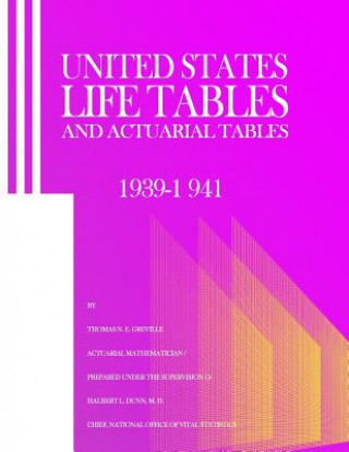 Buch United States Life Tables and Actuarial Tables 1939-1941 Thomas Ne Greville