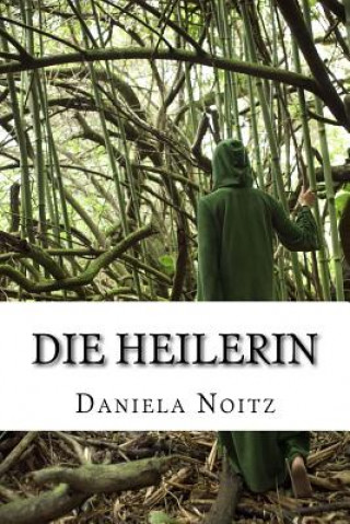 Libro Die Heilerin Daniela Noitz