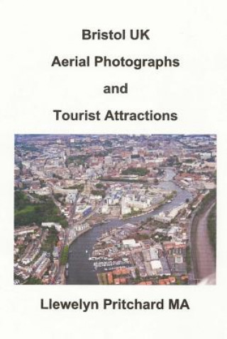 Książka Bristol UK Aerial Photographs and Tourist Attractions Llewelyn Pritchard Ma