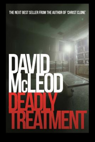 Knjiga Deadly Treatment David McLeod