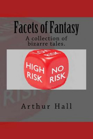 Knjiga Facets of Fantasy Arthur Hall