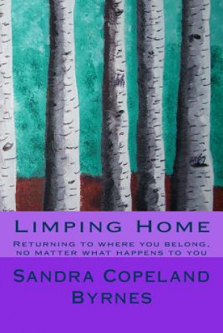 Kniha Limping Home Sandra Copeland Byrnes