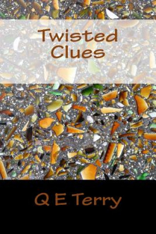 Kniha Twisted Clues Q E Terry