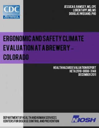 Buch Ergonomic and Safety Climate Evaluation at a Brewery - Colorado Jessica G Ramsey