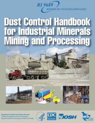 Książka Dust Control Handbook for Industrial Minerals Mining and Processing Department of Health and Human Services