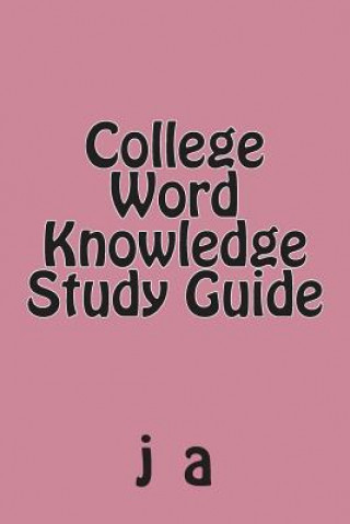 Książka College Word Knowledge Study Guide J A