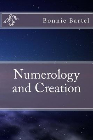 Kniha Numerology and Creation Bonnie Bartel