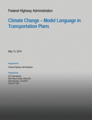 Книга Federal Highway Administration: Climate Change: Model Language in Transportation plans Federal Highway Administration