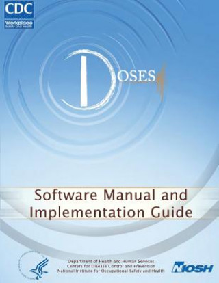 Carte Determination of Sound Exposures (DOSES): Software Manual and Implementation Guide Department of Health and Human Services