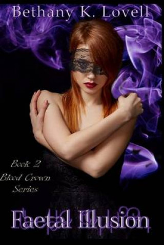 Boek Faetal Illusion Bethany K Lovell